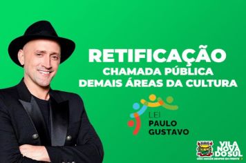 RETIFICAÇÃO - Edital 03/2023 - Demais Áreas da Cultura Lei Paulo Gustavo